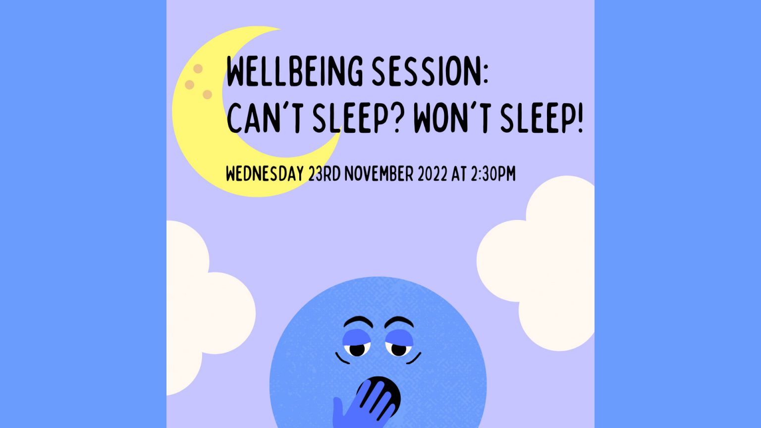 Can’t Sleep? Won’t Sleep! Student Shout Out