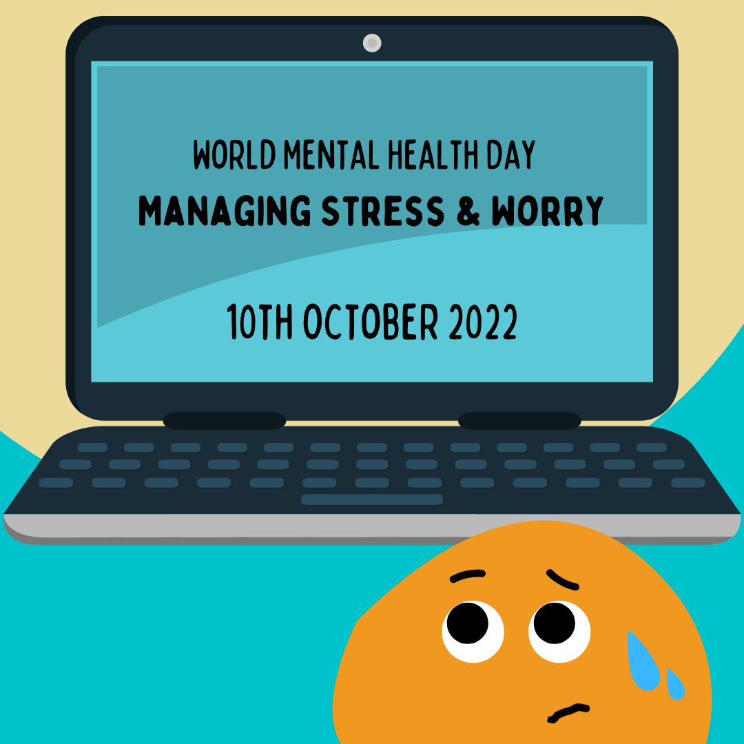 World Mental Health Day – Managing Stress and Worry