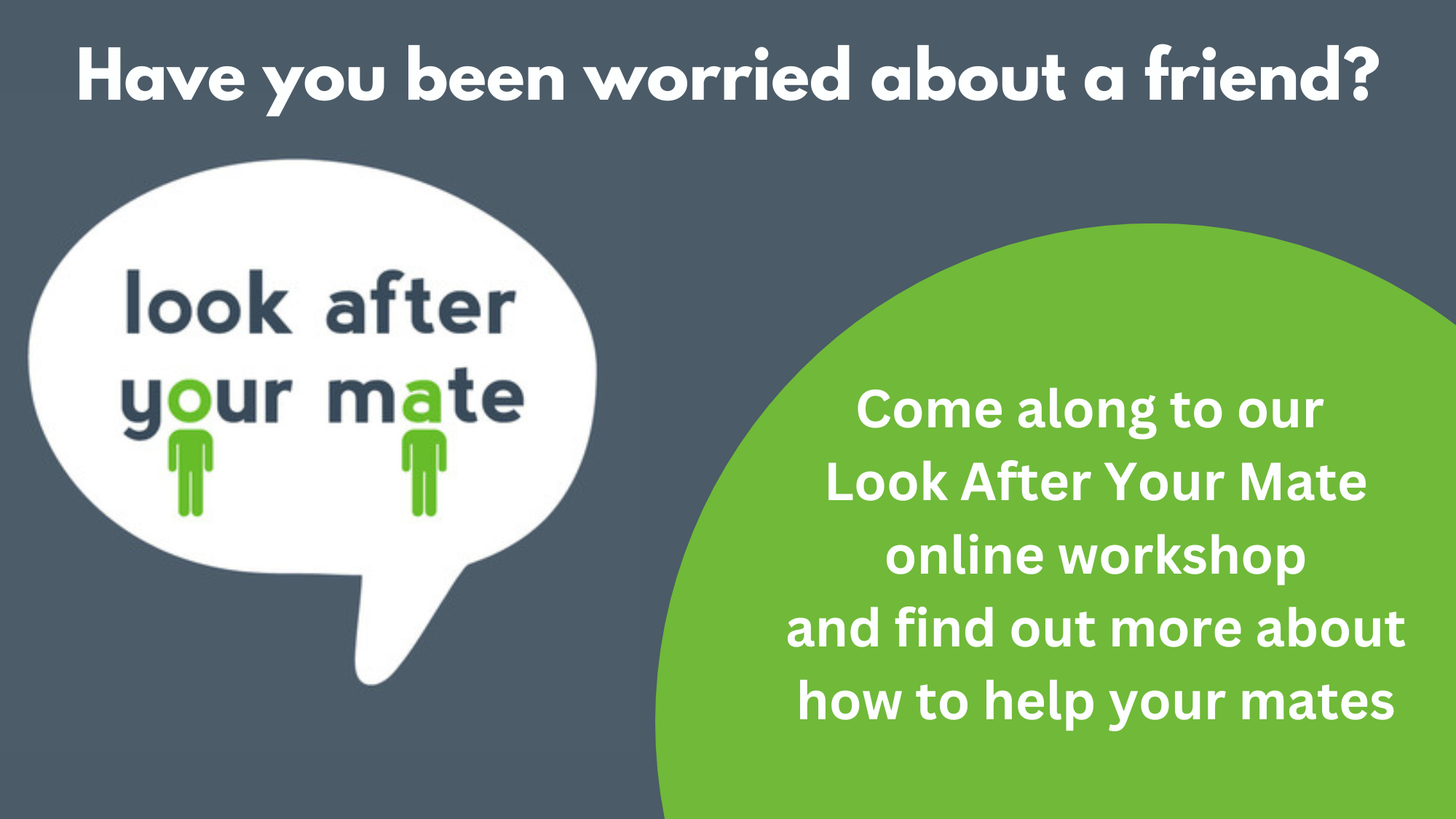 Look After Your Mate – Student Minds Workshop