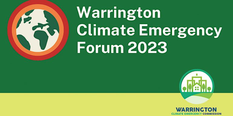 Warrington Climate Emergency Forum 2023: Climate Express: Warrington’s local response to the climate emergency
