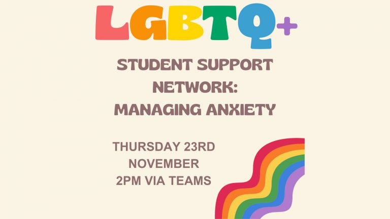 LGBTQ+ Student Support Network session: Anxiety
