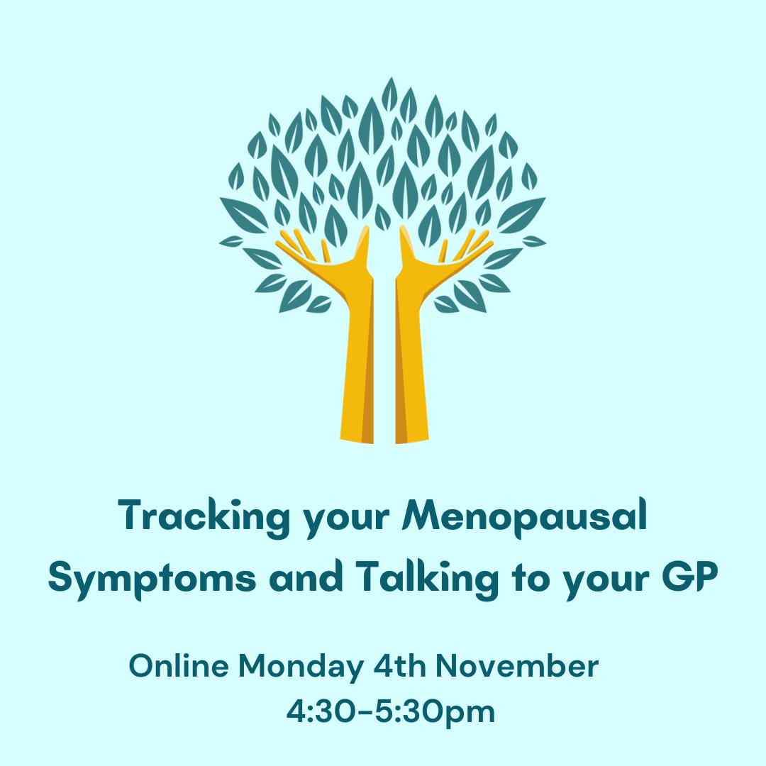 Wellbeing session: Tracking your Menopausal Symptoms and Talking to your GP